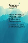 Visual-vestibular Integration in Challenging Environments