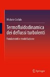 Termofluidodinamica dei deflussi turbolenti