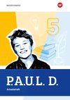 P.A.U.L. D. (Paul) 5. Arbeitsheft. Für Gymnasien und Gesamtschulen. Allgemeine Ausgabe