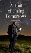 A Trail of Smiling Tomorrows