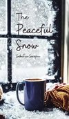 The Peaceful Snow