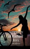 The Symphony of Radiant Joys