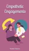 Empathetic Engagements