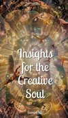 Insights for the Creative Soul