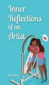 Inner Reflections of an Artist