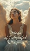 Wings of Delightful Whispers