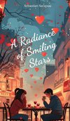 A Radiance of Smiling Stars