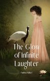 The Glow of Infinite Laughter