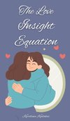 The Love Insight Equation