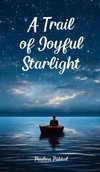 A Trail of Joyful Starlight