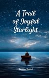 A Trail of Joyful Starlight