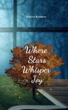 Where Stars Whisper Joy