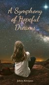 A Symphony of Hopeful Dreams