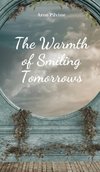 The Warmth of Smiling Tomorrows