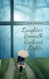 Laughter Beneath Radiant Lights