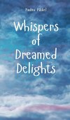 Whispers of Dreamed Delights