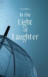 In the Light of Laughter