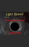 Light Speed -Crossing Into the Void