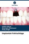 Implantat-Fehlschläge