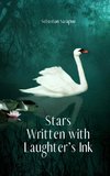 Stars Written with Laughter's Ink