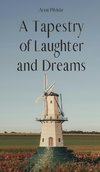 A Tapestry of Laughter and Dreams