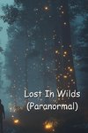 Lost In Wilds (Paranormal)