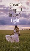 Dreams Draped in Joy's Light