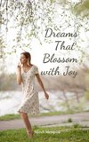 Dreams That Blossom with Joy