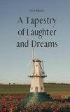 A Tapestry of Laughter and Dreams