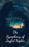 The Symphony of Joyful Nights