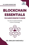 Blockchain Essentials You Always Wanted To Know