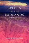 Spirits in the Badlands