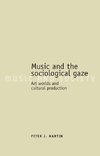 Music and the sociological gaze