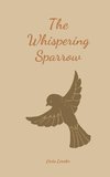 The Whispering Sparrow