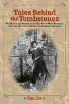 Tales Behind the Tombstones