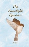 The Snowlight Sparrow