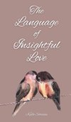 The Language of Insightful Love