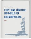 Kunst und Künstler im Umfeld der Jugendbewegung Band 2