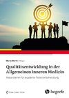 Qualitätsentwicklung in der Allgemeinen Inneren Medizin