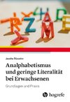 Analphabetismus und geringe Literalität bei Erwachsenen