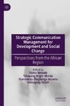 Strategic Communication Management for Development and Social Change