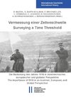 Vermessung einer Zeitenschwelle / Surveying a Time Threshold