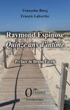 Raymond Espinose - Quinze ans d'intime