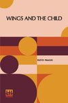 Wings And The Child