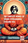 The Complete Works Of Swami Vivekananda (Volume VIII)