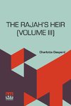 The Rajah s Heir (Volume III)