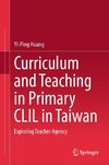 Curriculum and Teaching in Primary CLIL in Taiwan