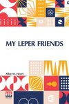 My Leper Friends