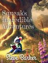 Squeak's Incredible Adventures