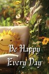 Be Happy Every Day